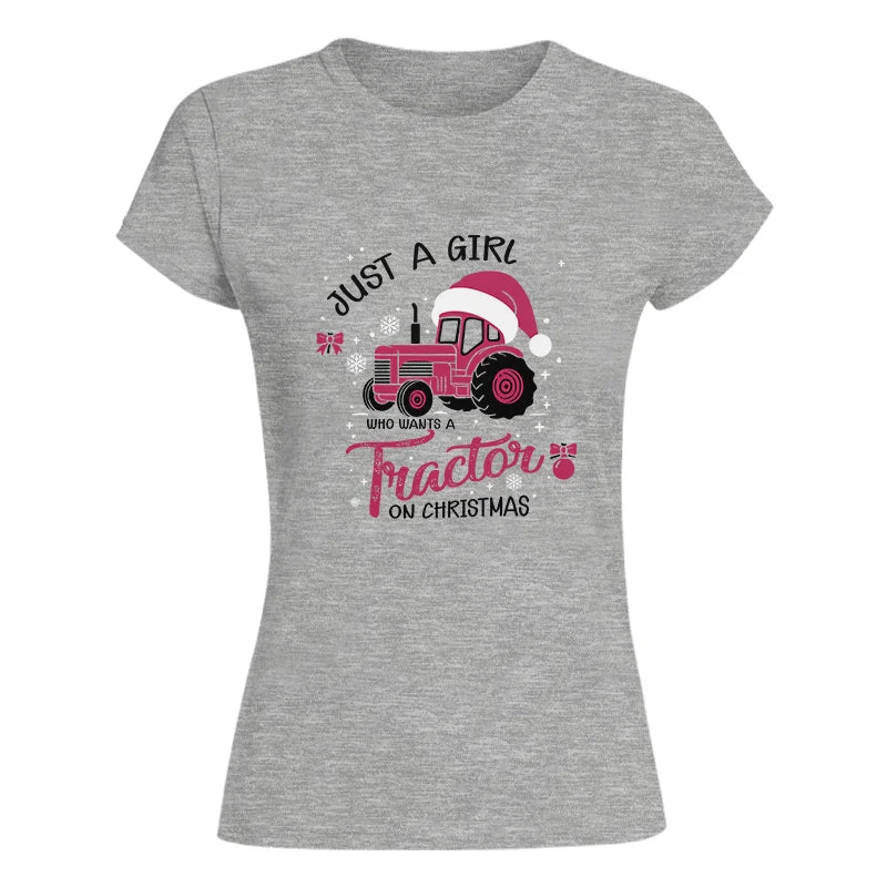 Just A Girl Who Want A Tractor On Christmas - Women's Softstyle Tee