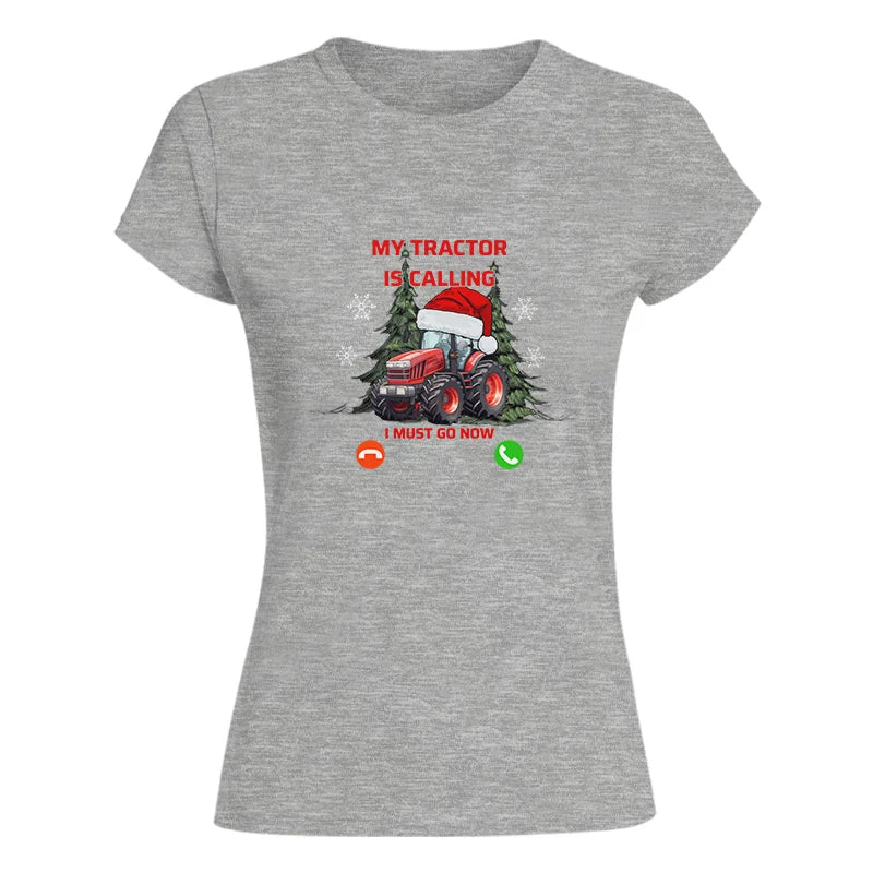 Image of My Tractor Is Calling 2 - Women's Softstyle Tee