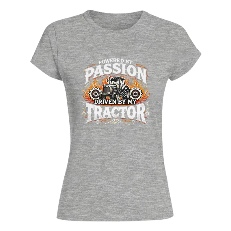 Powered By Passion Driven By My Tractor 1 - Women's Softstyle Tee