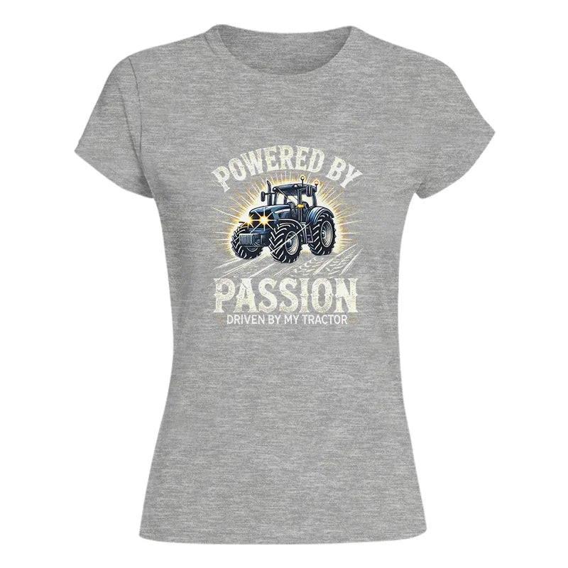 Powered By Passion Driven By My Tractor - Women's Softstyle Tee