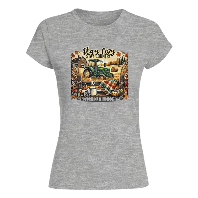 Stay Cozy_Stay Country_Farm Life Never Felt This Comfy 2 - Women's Softstyle Tee