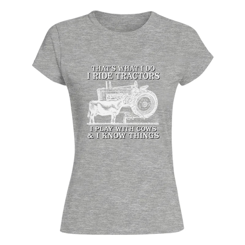 Image of That's What I Do I Ride Tractors - Women's Softstyle Tee