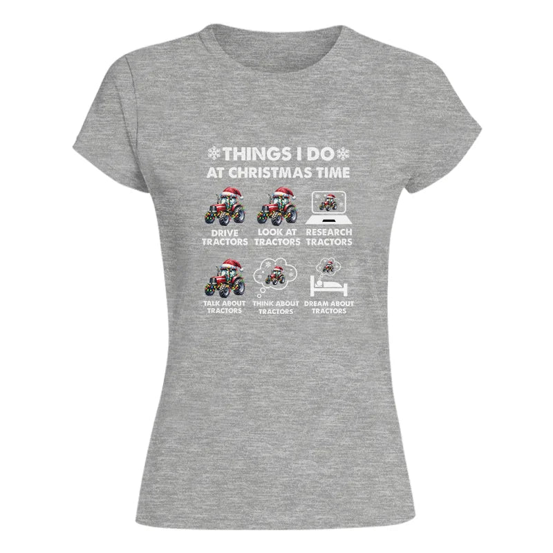 Image of Things I Do At Christmas Time - Women's Softstyle Tee