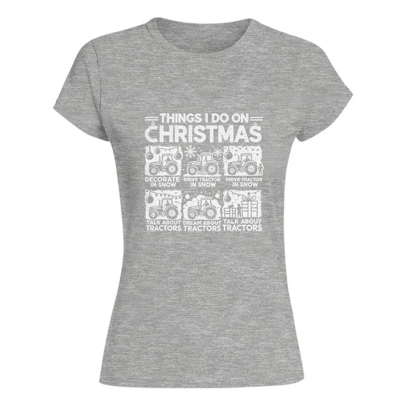 Things I Do On Christmas - Women's Softstyle Tee