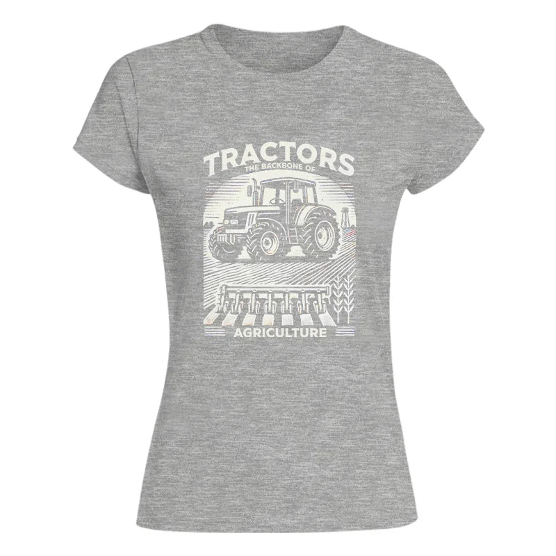 Image of Tractors The Backbone Of Agriculture - Women's Softstyle Tee