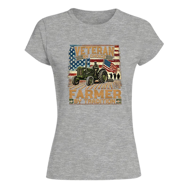 Veteran Farmer Veteran By Choice_Farmer By Tradition - Women's Softstyle Tee