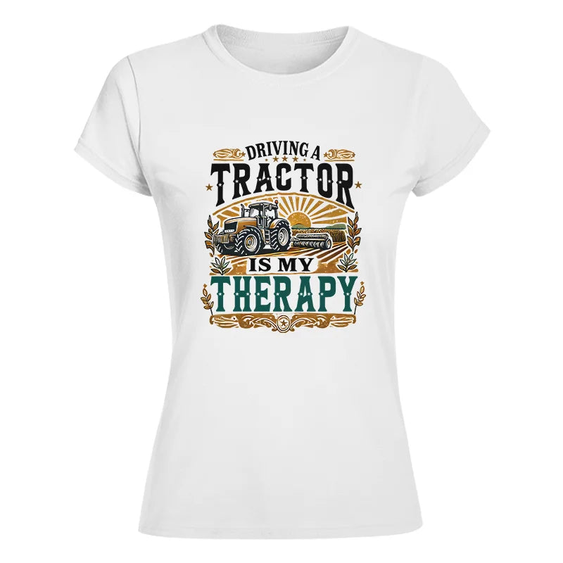 Driving A Tractor Is My Therapy - Women's Softstyle Tee