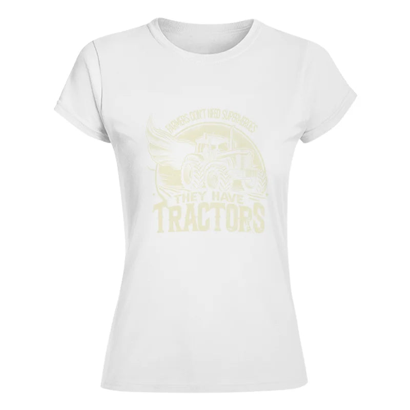 Image of Farmers Don’t Need Superheroes They Have Tractors - Women's Softstyle Tee