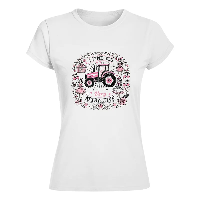 Image of I Find You Very Attractive Pink Cherry - Women's Softstyle Tee