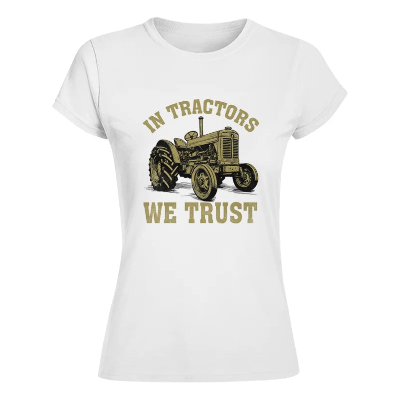 In Tractors We Trust - Women's Softstyle Tee