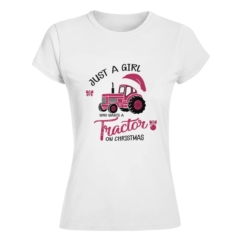 Just A Girl Who Want A Tractor On Christmas - Women's Softstyle Tee