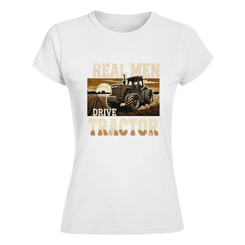 Real Men Drive Tractor - Women's Softstyle Tee