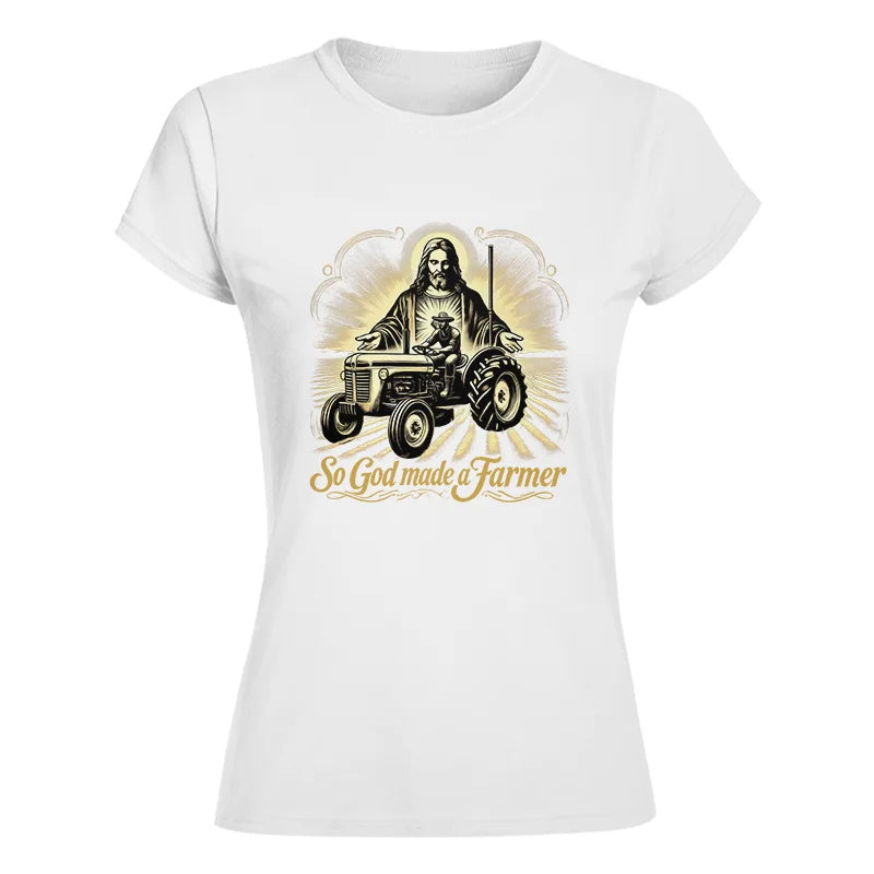 So God Made A Farmer 2 - Women's Softstyle Tee