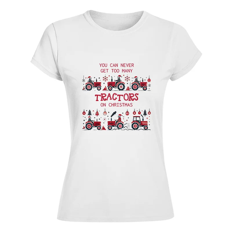 Image of You Can Never Get Too Many Tractors On Christmas 2 - Women's Softstyle Tee